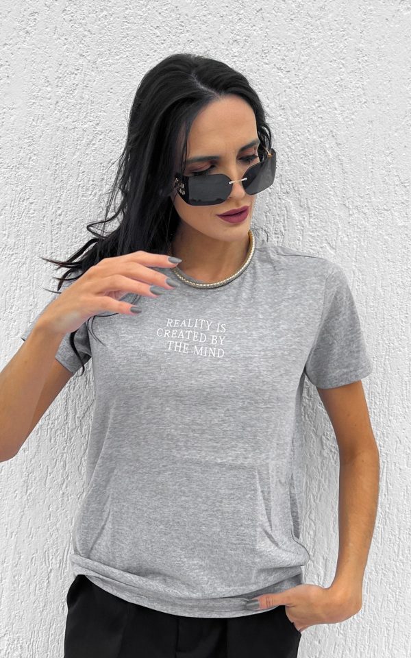 T-shirt Feminina 100% Algodão Reality Is Created By The Mind Cinza
